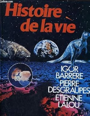 Seller image for HISTOIRE DE LA VIE. for sale by Le-Livre