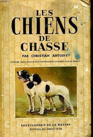 Seller image for LES CHINES DE CHASSE for sale by Le-Livre