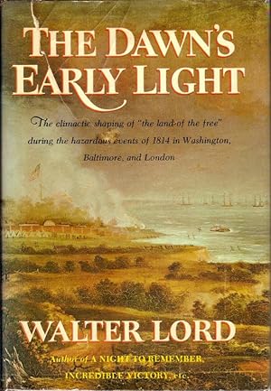 Seller image for THE DAWN'S EARLY LIGHT. for sale by Legacy Books