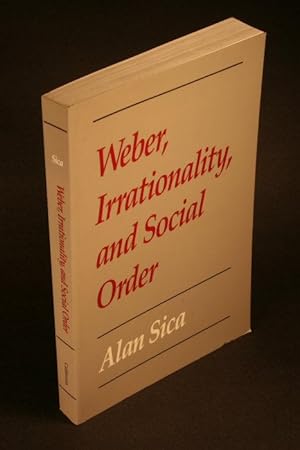 Seller image for Weber, irrationality, and social order. for sale by Steven Wolfe Books