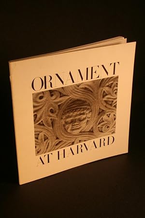 Bild des Verkufers fr Ornament at Harvard. zum Verkauf von Steven Wolfe Books
