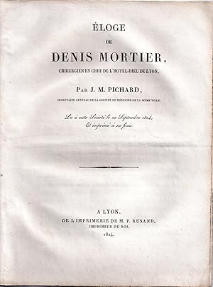 Eloge de Denis Mortier - chirurgien en chef de l'Hôtel-Dieu de Lyon