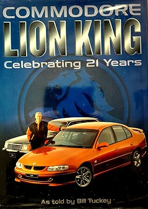 Seller image for Commodore Lion King . Celebrating 21 Years. for sale by Banfield House Booksellers