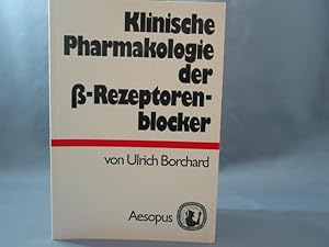 Bild des Verkufers fr Klinische Pharmakologie der  -Rezeptorenblocker [Beta-Rezeptorenblocker]. zum Verkauf von Antiquariat-Fischer - Preise inkl. MWST