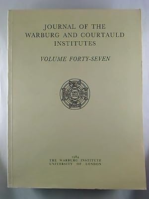 Journal of the Warburg and Courtauld Institutes. - Vol. 47.