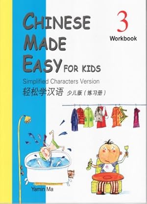 Chinese Made Easy for Kids 3 Workbook. (Simplified Characters Version).