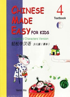 Chinese Made Easy for Kids 4 Textbook. Simplified Characters Version.