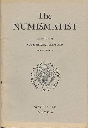 Image du vendeur pour The Numismatist - Vol. 76, No. 10, October 1963 mis en vente par Florida Mountain Book Co.