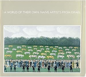 Seller image for A World of Their Own: Naive Artists from Israel for sale by Manian Enterprises