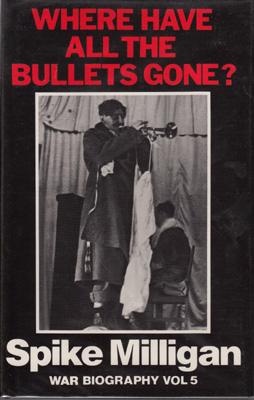 Imagen del vendedor de Where Have All the Bullets Gone? a la venta por Berkelouw Rare Books