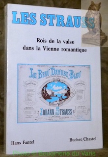 Bild des Verkufers fr Les Strauss. Roi de la valse dans la Vienne romantique. zum Verkauf von Bouquinerie du Varis