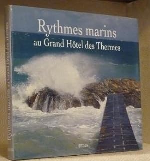 Imagen del vendedor de Rythmes marins au Grand Htel des Thermes. a la venta por Bouquinerie du Varis