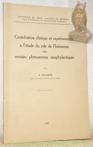 Bild des Verkufers fr Contribution clinique et exprimentale  l'tude du rle de l'histamine dans certains phnomnes anaphylactiques. Thse d'agrgation de l'enseignement suprieur. zum Verkauf von Bouquinerie du Varis