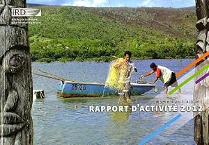 Immagine del venditore per L'IRD en Nouvelle-Caldonie - Rapport d'Activit 2012 venduto da Jean-Louis Boglio Maritime Books