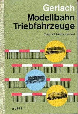 Seller image for Modellbahn-Triebfahrzeuge - Typen und Daten international. for sale by Galerie Joy Versandantiquariat  UG (haftungsbeschrnkt)