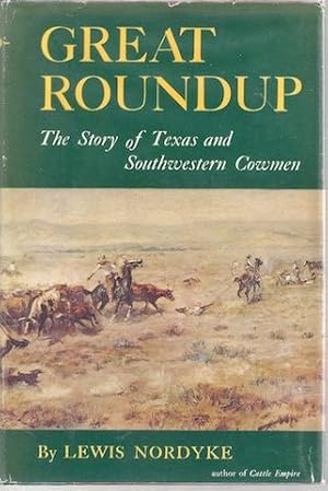 GREAT ROUNDUP: The Story of Texas and Southwestern Arizona (SPECIAL EDITION)