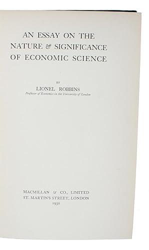 Seller image for An Essay on the Nature & Significance of Economic Science. - [PRESENTATION COPY - DEFINING 20TH CENTURY ECONOMICS] for sale by Lynge & Sn ILAB-ABF