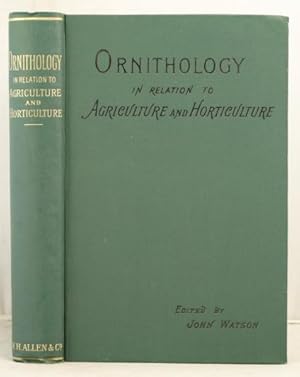 Ornithology in Relation to Agriculture and Horticulture