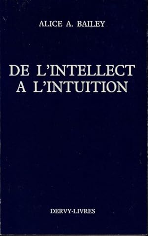 Image du vendeur pour De l'intellect  l'intuition mis en vente par ARTLINK