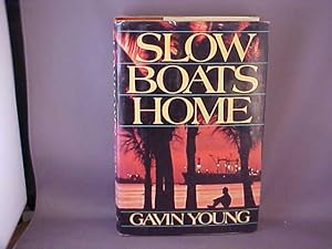 Seller image for Slow Boats Home for sale by Gene The Book Peddler