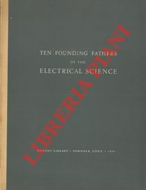 Ten founding fathers of the electrical science.