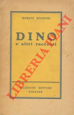 Bild des Verkufers fr Dino e altri racconti. zum Verkauf von Libreria Piani