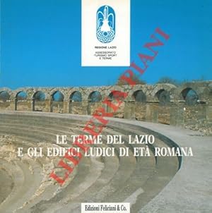 Le terme del Lazio e gli edifici ludici di età romana.