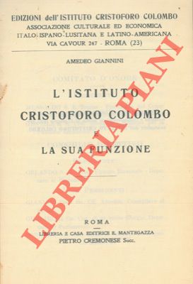 Bild des Verkufers fr L'Istituto Cristoforo Colombo e la sua funzione. zum Verkauf von Libreria Piani