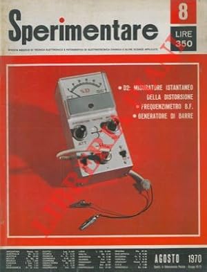 Sperimentare. Rivista mensile di tecnica elettronica e fotografica e di elettrotecnica chimica e ...