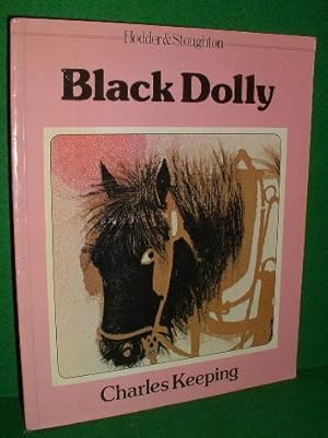 Seller image for BLACK DOLLY The Story of a Junk Pony for sale by booksonlinebrighton