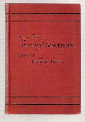 Key to Meservey's Book-Keeping Single and Double Entry