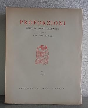 PROPORZIONI, studi di storia dell'arte a cura di Roberto Longhi - 1943-1963 TUTTO IL PUBBLICATO, ...