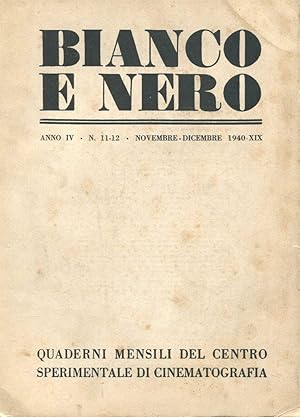 BIANCO E NERO - 1940 - quaderni mensili di cinema - num. 11-12 del novembre.dicembre 1940 ANNO QU...