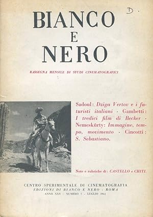 BIANCO E NERO - 1964 - rassegna mensile di studi cinematografici - num. 07- del luglio 1964 - ANN...