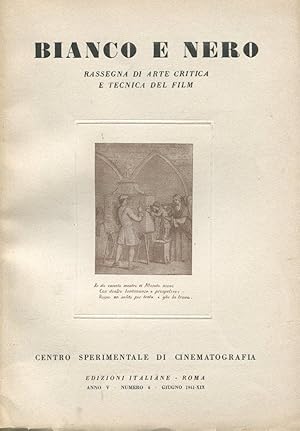 BIANCO E NERO - 1941 - rassegna di arte e tecnica del film- num. 06 del giugno 1941 ANNO QUINTO -...