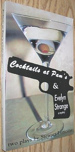 Seller image for Cocktails at Pam's & Evelyn Strange a Mystery: Two Plays By Stewart Lemoine for sale by Alex Simpson