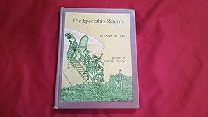 Seller image for THE SPACESHIP RETURNS for sale by Betty Mittendorf /Tiffany Power BKSLINEN