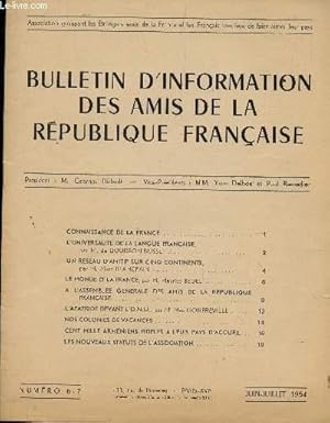 Bild des Verkufers fr BULLETIN D'INFORMATION DES AMIS DE LA REPUBLIQUE FRANCAISE / NUMEROs 6-7 - JUIN-JUILLET 1954 / CONNAISSANCE DE LA FRANCE - L'UNIVERSITE DE LA LANGUE FRANCAISE - UN RESEAU D'AMITIE SUR 5 CONTINENTS - LE MONDE ET LA FRANCE ETC. zum Verkauf von Le-Livre