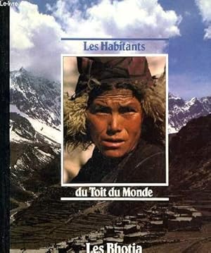 Seller image for LES HABITANTS DU TOIT DU MONDE - LES BHOTIA. for sale by Le-Livre