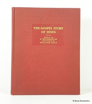 Immagine del venditore per The Gospel Story of Jesus: A Harmony of the Gospels of Jesus Christ venduto da Banjo Booksellers, IOBA