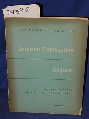 Bild des Verkufers fr INTERNAL COMBUSTION ENGINES Productivity Team Report, Anglo-American Council on Productivity zum Verkauf von Princeton Antiques Bookshop