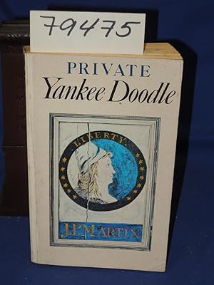 Seller image for PRIVATE YANKEE DOODLE for sale by Princeton Antiques Bookshop