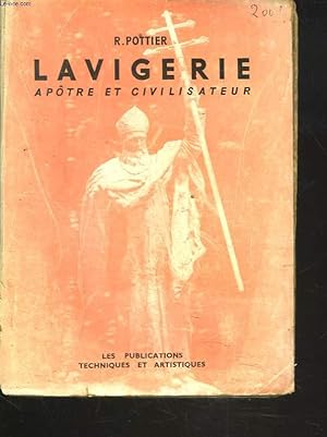 Seller image for LAVIGERIE. APTRE ET CIVILISATEUR for sale by Le-Livre