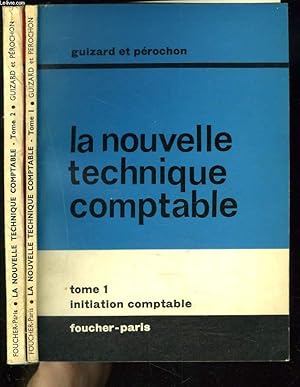 Seller image for LA NOUVELLE TECHNIQUE COMPTABLE. TOMES 1 ET 2. for sale by Le-Livre