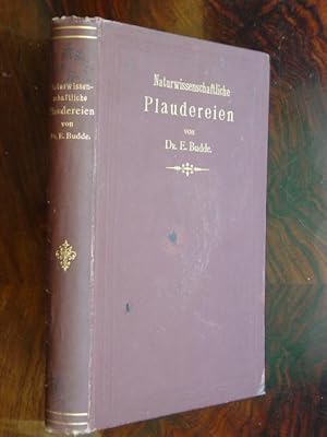 Bild des Verkufers fr Naturwissenschaftliche Plaudereien. Roman. zum Verkauf von Antiquariat Tarter, Einzelunternehmen,