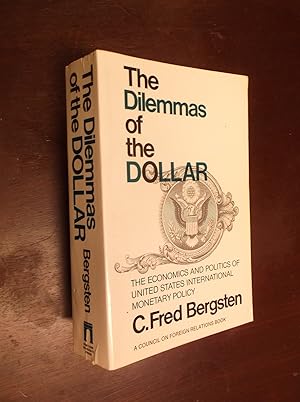 Seller image for Dilemmas of the Dollar: The Economics and Politics of United States International Monetary Policy for sale by Barker Books & Vintage