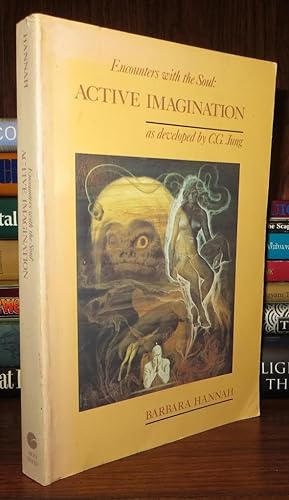Imagen del vendedor de ENCOUNTERS WITH THE SOUL Active Imagination As Developed by C. G. Jung a la venta por Rare Book Cellar