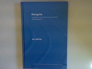 Imagen del vendedor de Mongolia: A Guide to Economic and Political Developments (Guides to Economic and Political Developments in Asia) a la venta por books4less (Versandantiquariat Petra Gros GmbH & Co. KG)