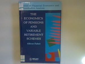 Bild des Verkufers fr The Economics of Pensions and Variable Retirement Schemes Series in Financial Economics and Quantitative Analysis zum Verkauf von books4less (Versandantiquariat Petra Gros GmbH & Co. KG)