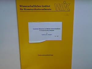 Seller image for Customer Behaviour in Mobile Communications: A Cross-Country Analysis. Wissenschaftliches Institut fr Kommunikationsdienste (WIK) - Diskussionsbeitrge Nr. 120; for sale by books4less (Versandantiquariat Petra Gros GmbH & Co. KG)